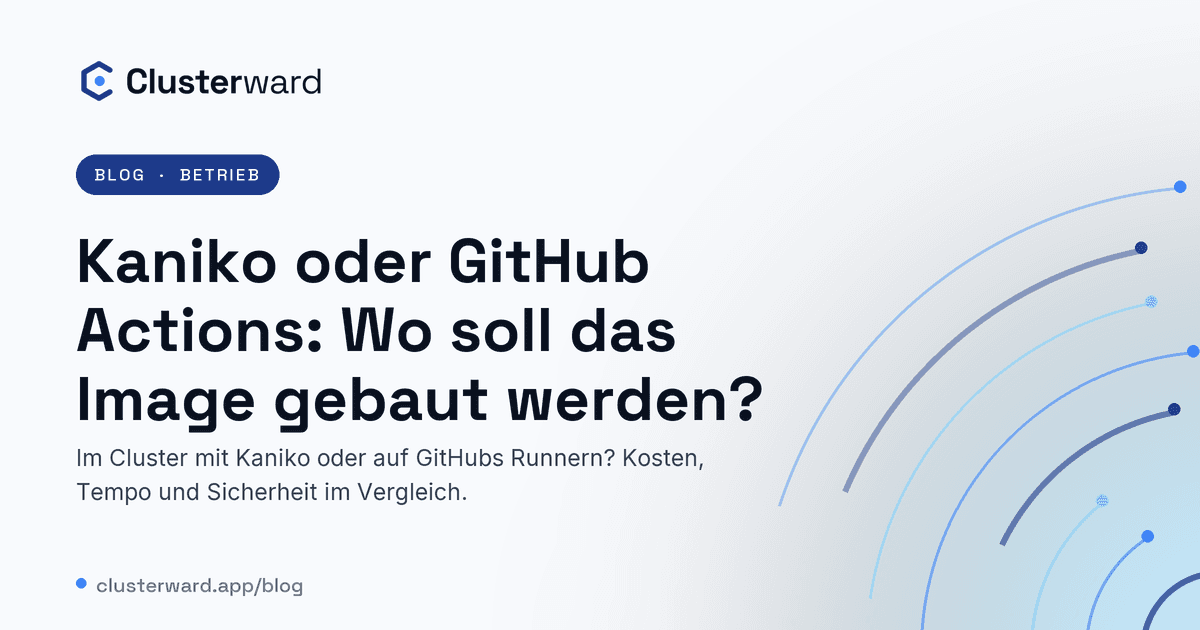 Titelbild: Kaniko oder GitHub Actions: Wo soll das Image gebaut werden?