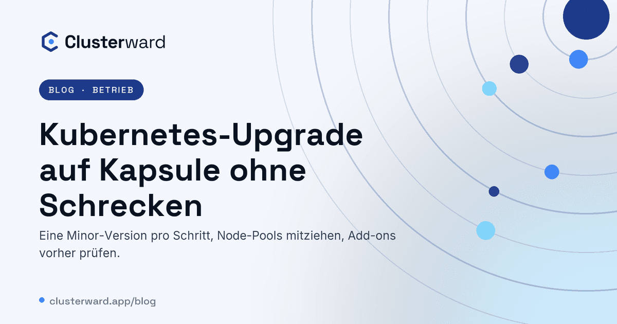 Titelbild: Kubernetes-Upgrade auf Kapsule ohne Schrecken
