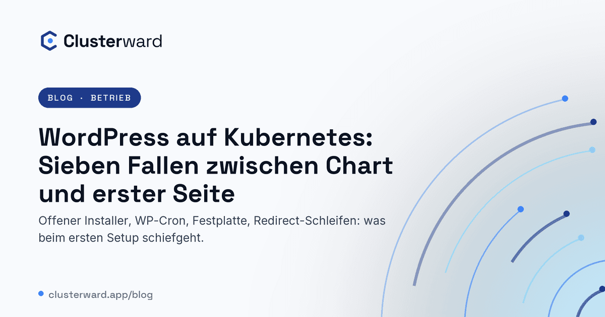 Titelbild: WordPress auf Kubernetes: Sieben Fallen zwischen Chart und erster Seite