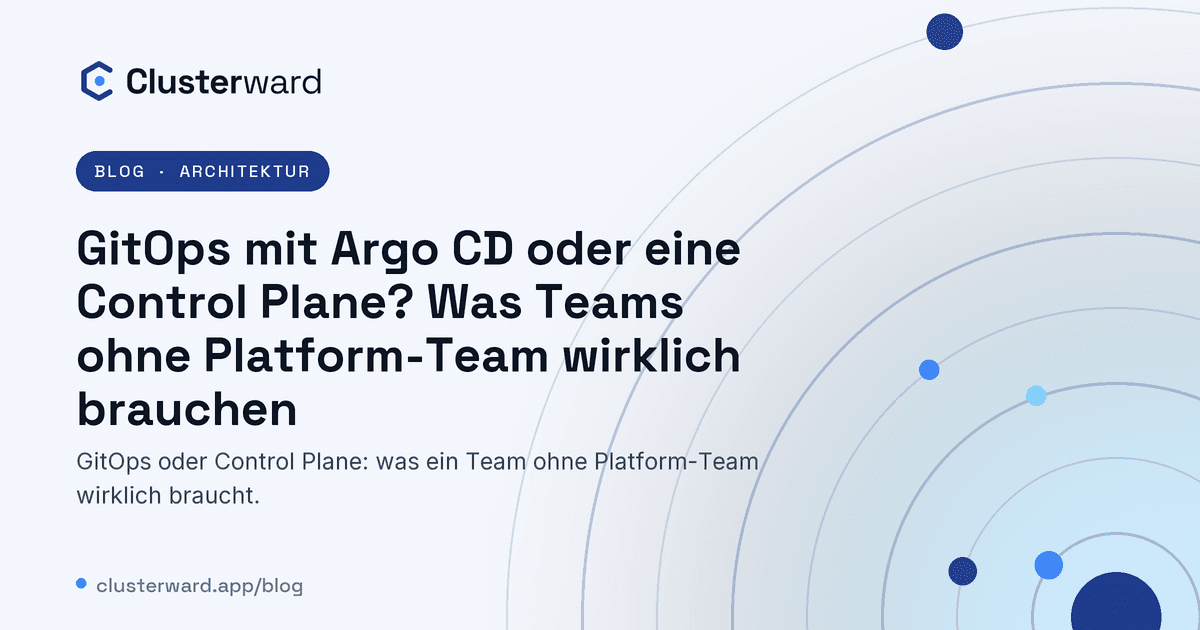 Titelbild: GitOps mit Argo CD oder eine Control Plane? Was Teams ohne Platform-Team wirklich brauchen