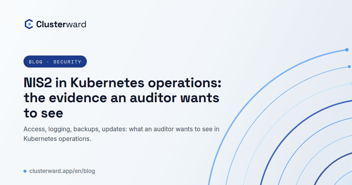 Cover image: NIS2 in Kubernetes operations: the evidence an auditor wants to see